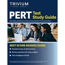 PERT Test Study Guide： Math， Reading， and Writing Exam Prep with Practice Questions for Florida [6th Edition]