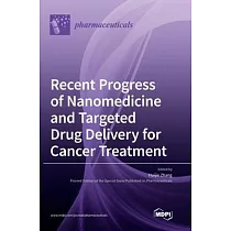 Recent Progress of Nanomedicine and Targeted Drug Delivery for Cancer Treatment
