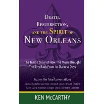 Death， Resurrection， and the Spirit of New Orleans： Jazz on the Tube Conversations