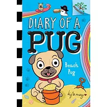 Beach Pug： A Branches Book (Diary of a Pug #10)： A Branches Book