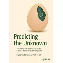 Predicting the Unknown： The History and Future of Data Science and Artificial Intelligence