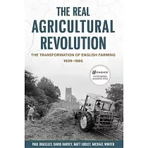 The Real Agricultural Revolution： The Transformation of English Farming， 1939─1985