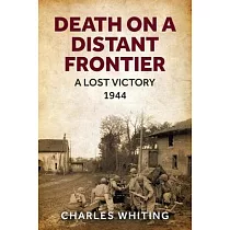 Death on a Distant Frontier： A Lost Victory， 1944