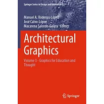 Architectural Graphics： Volume 3 ─ Graphics for Education and Thought