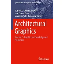 Architectural Graphics： Volume 2 ─ Graphics for Knowledge and Production