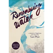 Remembering Water： A Memoir of Departure and Return