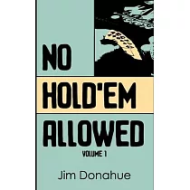 No Hold’em Allowed， Volume 1