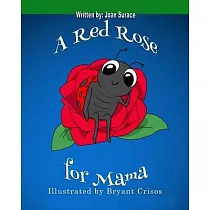 A Red Rose for Mama
