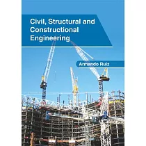 Civil， Structural and Constructional Engineering