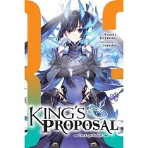 King’s Proposal， Vol. 3 (Light Novel)
