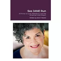 See JANE Run： A Primer on Love， Resilience， and the American Indo Dream