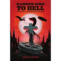 Hammer Goes to Hell： The House of Horror’s Unmade Films