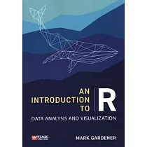 An Introduction to R： Data Analysis and Visualization