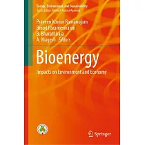 Bioenergy： Impacts on Environment and Economy