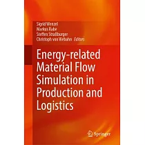 Energy─Related Material Flow Simulation in Production and Logistics