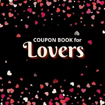 Coupon Book for Lovers： Romantic Coupons to Spark Love and Intimacy in Your Relationship Ideal Gift for Couples Unique Gift Idea for Spouse