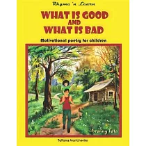 What is good and what is bad?