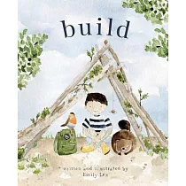Build： God Loves You and Created You to Build in Your Own Brilliant Way