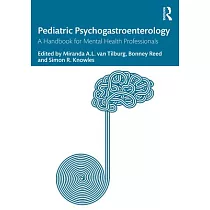 Pediatric Psychogastroenterology： A Handbook for Mental Health Professionals