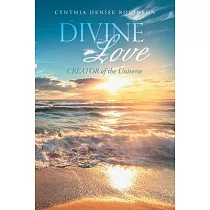 Divine Love： Creator of the Universe