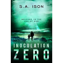 Inoculation Zero： Welcome to the Age of War