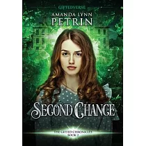 Second Chance： The Gifted Chronicles Book Two