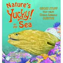Nature’s Yucky in the Sea： Gross Stuff That Helps Ocean Animals Survive