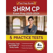 SHRM CP Exam Prep 2023─2024： 5 Practice Tests and SHRM Study Guide [4th Edition]
