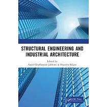 Structural Engineering and Industrial Architecture： Proceedings of 6th International Conference on Structural Engineering and Industrial Architecture
