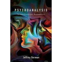 Psychoanalysis： An Interdisciplinary Retrospective