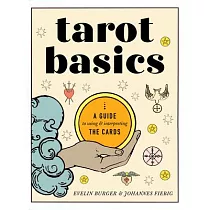 Tarot Basics： A Guide to Using & Interpreting the Cards