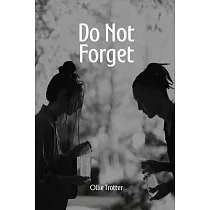 Do Not Forget