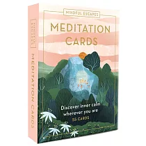 Mindful Escapes Meditation Cards： Discover Inner Calm Wherever You Are， in 50 Cards