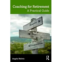Coaching for Retirement： A Practical Guide