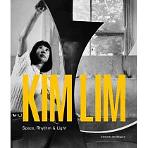 Kim Lim： Space， Rhythm & Light