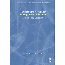 Tourism and Hospitality Management in Practice： A Case Study Collection