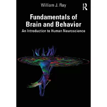 Fundamentals of Brain and Behavior： An Introduction to Human Neuroscience