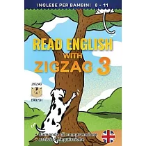 Read English with Zigzag 3： Inglese per bambini