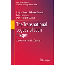 The Transnational Legacy of Jean Piaget： A View from the 21st Century