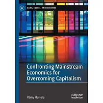 Confronting Mainstream Economics for Overcoming Capitalism