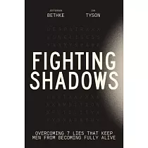 Fighting Shadows： Stop Wasting Time Arguing about What a Man Is───Just Be One