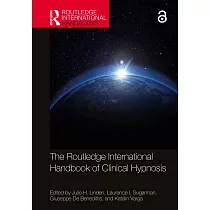 The Routledge International Handbook of Clinical Hypnosis