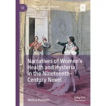 Narratives of Women’s Health and Hysteria in the Nineteenth─Century Novel