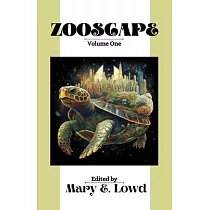 Zooscape： Volume 1 (Issues 0─4)： Volume 1 (Issues 0─4)
