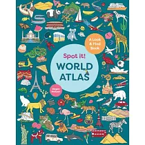 Spot It! World Atlas： A Look─And─Find Book