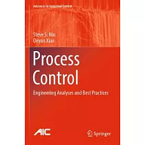 Process Control： Engineering Analyses and Best Practices