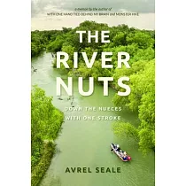 The River Nuts： Down the Nueces with One Stroke