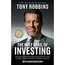 The Holy Grail of Investing： The World’s Greatest Investors Reveal Their Ultimate Strategies for Financial Freedom