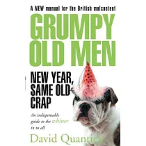 Grumpy Old Men： New Year， Same Old Crap