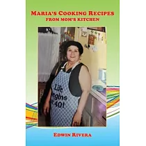 Maria’s Cooking Recipes ─ From Mom’s Kitchen
